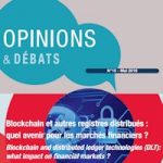 « Blockchain et autres registres distribués : quel avenir pour les marchés financiers ? »