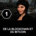 Vidéo : De la blockchain et du Bitcoin (MOOC de l’EPSAA, épisode 1)