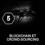 Vidéo : Blockchain et crowd-sourcing (MOOC de l’EPSAA, épisode 5)