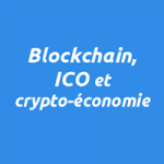 Meetup : Blockchain, ICO et crypto-économie