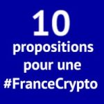 Dix propositions pour une #FranceCrypto