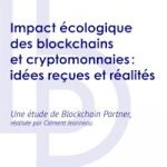 Impact écologique des blockchains et cryptomonnaies : idées reçues et réalités