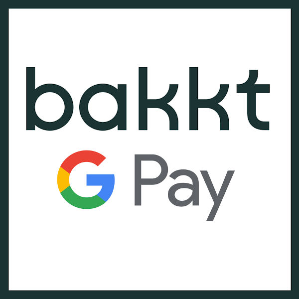 Bakkt - Google Pay