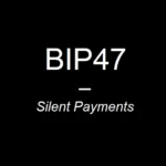 Discussion autour du BIP47 et de Silent Payments