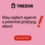 La base de données du fabricant de hardware wallets Trezor a été compromise