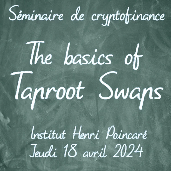 Séminaire de cryptofinance - The basics of taproot swaps