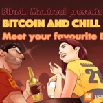 Bitcoin and Chill à Montréal