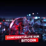 Cryptoast Talks : La confidentialité sur Bitcoin avec Loïc Morel
