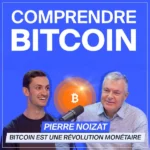 Bitstack : Bitcoin, une révolution monétaire (avec Pierre Noizat)