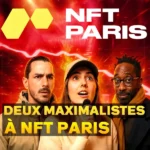 Deux Bitcoin Maximalistes en visite à NFT Paris
