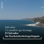 Le Salvador, un modèle qui (les) dérange