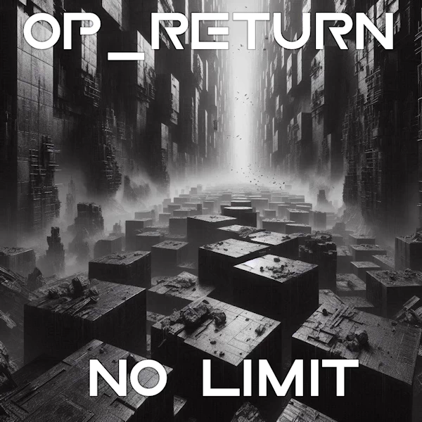 OP RETURN NO LIMIT
