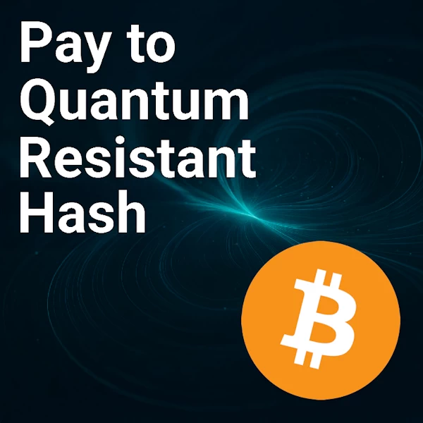 Pay to Quantum Resistant Hash